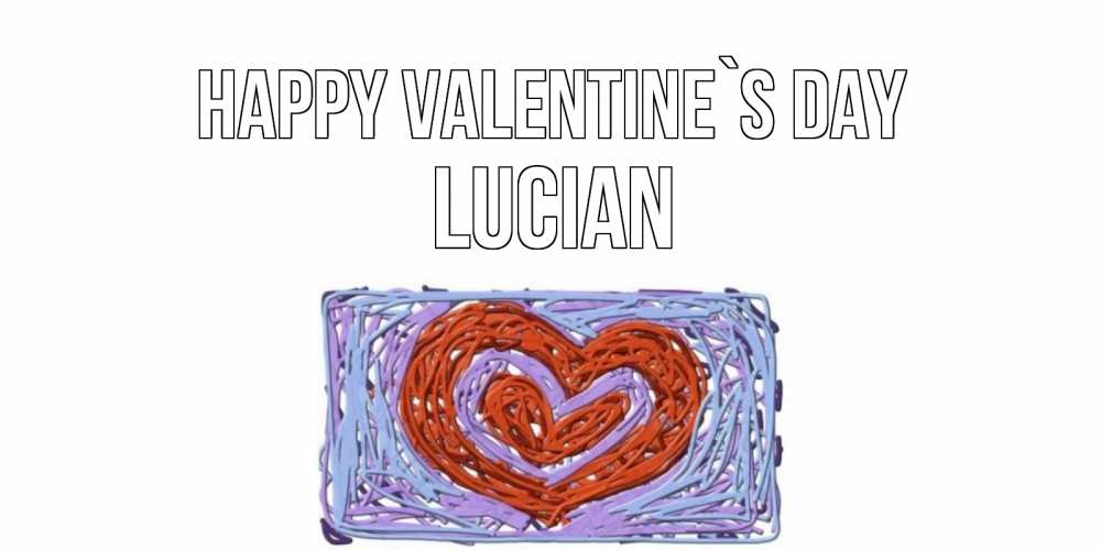 Greetings card с именем, Lucian Happy Valentine`s Day красное сердечко для валентинки Greetings with text for free download 